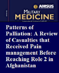 032 - Patterns of Palliation: A Review of Casualties that Received Pain Management Before...