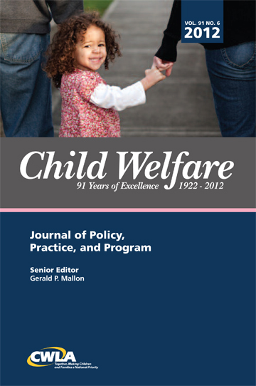 Child Welfare Journal, Vol. 91 No. 6 Nov-Dec 2012