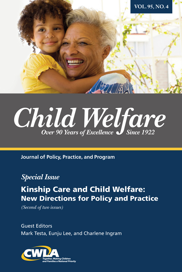 Child Welfare Journal Vol. 95, No. 4 Special Issue: Kinship (2 of 2)