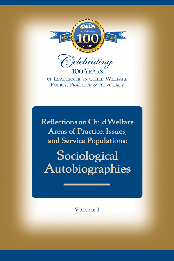 Reflections on Child Welfare Areas of Practice, Issues, and Service Populations -  Volume I (PDF)
