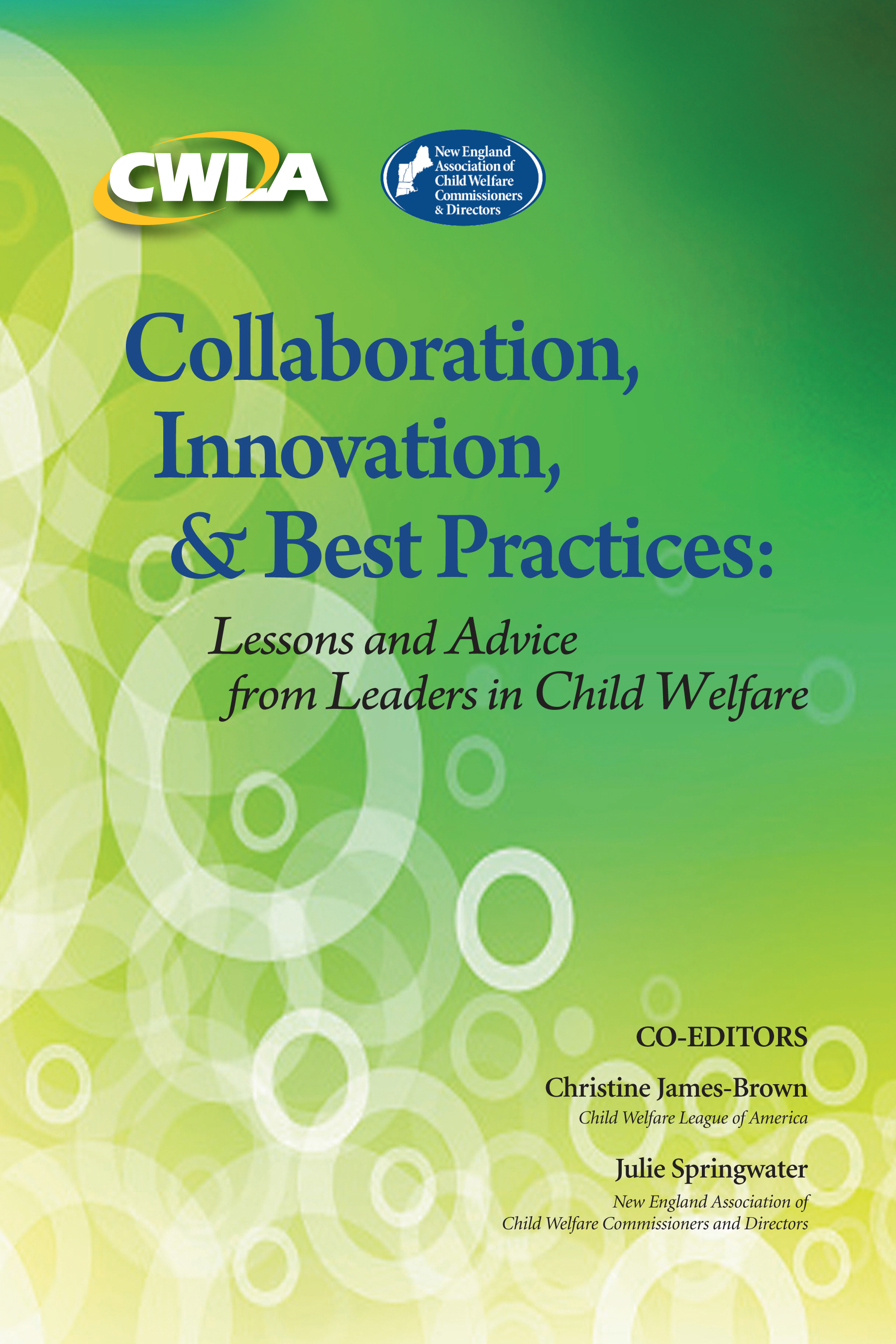 Collaboration, Innovation, & Best Practices: Lessons and Advice from Leaders in Child Welfare (PDF)