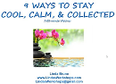 9 Ways to Stay Cool, Calm, and Collected