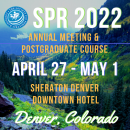 SPR 2022 Annual Meeting & Postgraduate Course