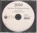 2010 IFTA Intensive Workshop Session CD