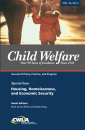 Child Welfare Journal Vol. 94, No. 1 Special Issue: Housing