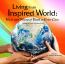 Living in an Inspired World: Voices and Visions of Youth in Foster Care 