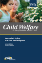 Child Welfare Journal, Vol. 92 No . 1 Jan-Feb 2013