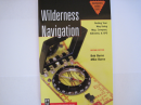 Wilderness Navigation: Finding Your Way Using Map and Compass