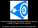 Strategy Development for the Optical Industry & Beyond: a Simple & Straight Forward Approach 