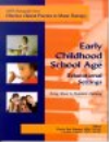 Early Childhood and School Age Educational Settings