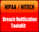 HIPAA/HITECH Breach Notification Toolkit