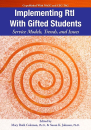 Implementing RtI With Gifted Students : Service Models, Trends, and Issues