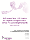 Self-Assess Your P-12 Practice or Program Using the NAGC Gifted Programming Standards (2nd Ed.)