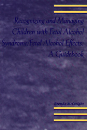 Recognizing and Managing Children with Fetal Alcohol Syndrome/Fetal Alcohol Effects: A Guidebook PDF