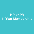 Nurse Practitioner or Physician Assistant (NP or PA) - 1 Year Membership