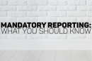 Webinar: Mandatory Reporting Do's and Don'ts * Oct. 4 2022
