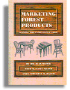 Marketing Forest Products: Gaining the Competitive Edge (#4120)