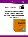 E-Course: Setting Up Early Childhood Music Therapy Groups for Success