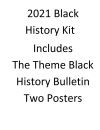 2021 Black History Kit (2 posters & BHB) The Black Family