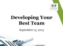 Developing Your Best Team 