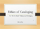 Ethical Cataloging: The "Do No Harm" Philosophy of Cataloging