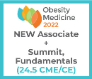 Obesity Medicine 2022 Virtual - Associate - Spring Summit + Fundamentals + NEW Membership (24.5 CME)
