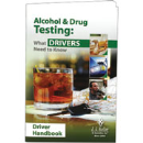 Alcohol & Drug Testing: What Drivers Need to Know - Driver Handbook - 38797