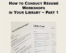 How to Conduct Resume Workshops at Your library