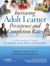 Increasing Adult Learner Persistence and Completion Rates