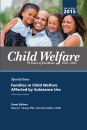 Child Welfare Journal, Vol. 94, No. 4 (2015) - Special Issue: Substance Use (1st of 2 issues)