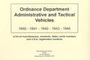 Administrative & Tactical Vehicles 1940-44 * Reprinted by the MVPA