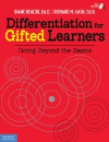 Differentiation for Gifted Learners: Going Beyond the Basics