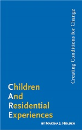Children and Residential Experiences: Creating Conditions for Change (Electronic PDF File)