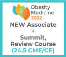 Obesity Medicine 2022 Virtual - Associate - Spring Summit + Review Course + NEW Membership (24.5 CME