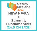 Obesity Medicine 2022 Virtual - NP/PA - Spring Summit + Fundamentals + NEW Membership (24.5 CME) May