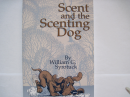 Scent and the Scenting Dog