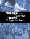 Partnering with the Parents of Today's College Students