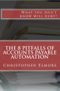 The 8 Pitfalls of Accounts Payable Automation