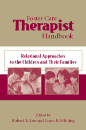 Foster Care Therapist Handbook: Relational Approaches to the Children and Their Families