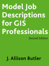 URISA’s Model GIS Job Descriptions Second Edition