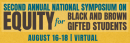 NAGC Second Annual Symposium on Equity for Black and Brown Gifted Students 